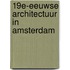 19e-eeuwse architectuur in Amsterdam