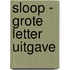 Sloop - Grote Letter Uitgave