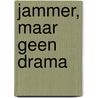 Jammer, maar geen drama by Robbert Verbout