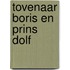 Tovenaar Boris en prins Dolf