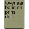 Tovenaar Boris en prins Dolf by Angelique Van Os