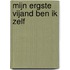 Mijn ergste vijand ben ik zelf