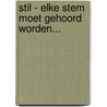 Stil - elke stem moet gehoord worden... door Tom Percival