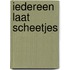 Iedereen laat scheetjes