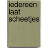 Iedereen laat scheetjes door Jonny Leighton