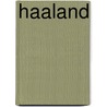 Haaland by Lars Sivertsen