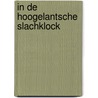 In de hoogelantsche slachklock door Pieter Winsemius