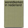 Wereldkerken in Nederland by Kathleen Ferrier