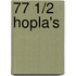 77 1/2 Hopla's
