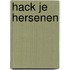 Hack je hersenen