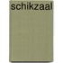 Schikzaal