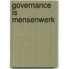 Governance is mensenwerk door Frank Kunneman