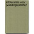 Intolerantie voor (voedings)stoffen