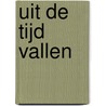 Uit de tijd vallen by David Grossman