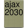 Ajax 2030 door Rott Philipsen