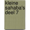 Kleine Sahaba's Deel 7 door Özkan Öze