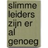 Slimme leiders zijn er al genoeg