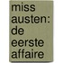 Miss Austen: De eerste affaire