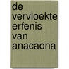 De vervloekte erfenis van Anacaona door Rudi De Rijcke