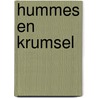 Hummes en Krumsel by Bert van Riel