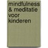Mindfulness & Meditatie voor Kinderen