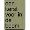 Een kerst voor in de boom by Mirjam Aarts