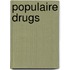 Populaire drugs