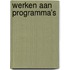 Werken aan Programma’s