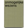Onmogelijke wezens door Katherine Rundell