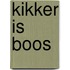 Kikker is boos