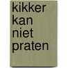 Kikker kan niet praten by Naar Max Velthuijs