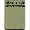 Kikker en de sneeuwman by Naar Max Velthuijs