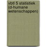 VBTL 5 Statistiek (D-Humane wetenschappen) door Onbekend