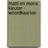Matti en Mona kleuter - woordkaarten