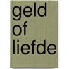 Geld of liefde door Vi Keeland