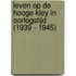 Leven op De Hooge Kley in oorlogstijd (1939 - 1945)