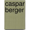 Caspar Berger door Joke de Wolf
