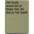 Het boek waarvan je baas niet wil dat je het leest
