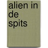 Alien in de spits by Annemarie van der Eem
