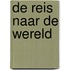 De reis naar De Wereld