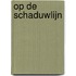 Op de Schaduwlijn
