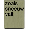 Zoals sneeuw valt by Erin Doom