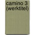 Camino 3 (werktitel)