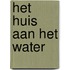 Het huis aan het water