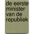 De eerste minister van de Republiek