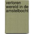 Verloren wereld in de Amstelbocht