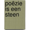 Poëzie is een steen door Ellen Warmond