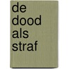 De dood als straf door Joop Bouma