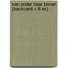 Van onder naar boven (backcard + 6 ex) door Kevin Hassing