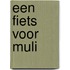 Een fiets voor Muli
